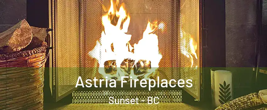  Astria Fireplaces Sunset - BC