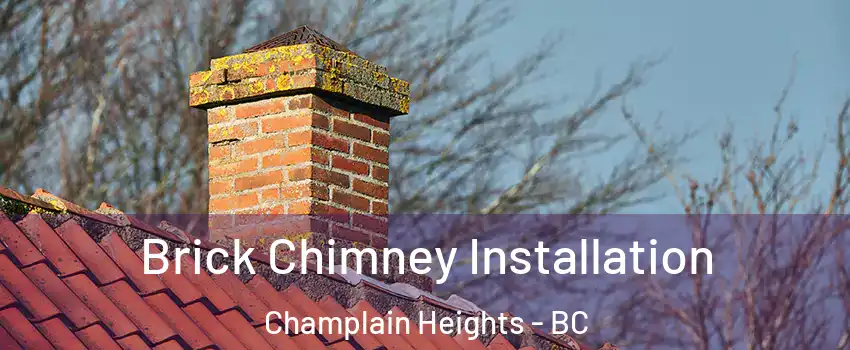  Brick Chimney Installation Champlain Heights - BC