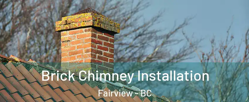  Brick Chimney Installation Fairview - BC