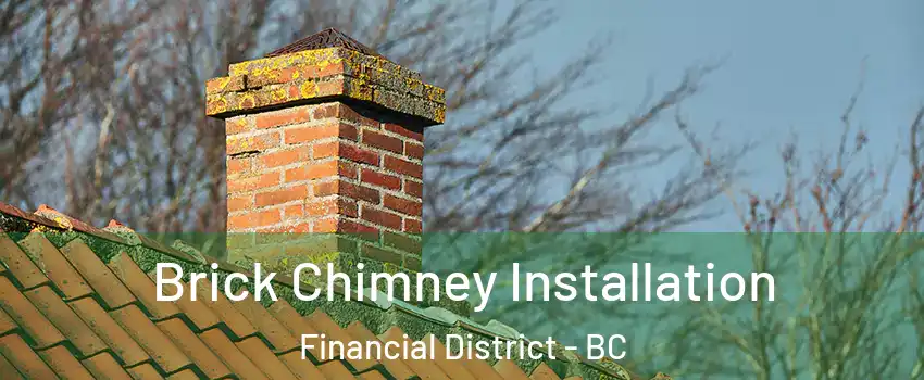  Brick Chimney Installation Financial District - BC