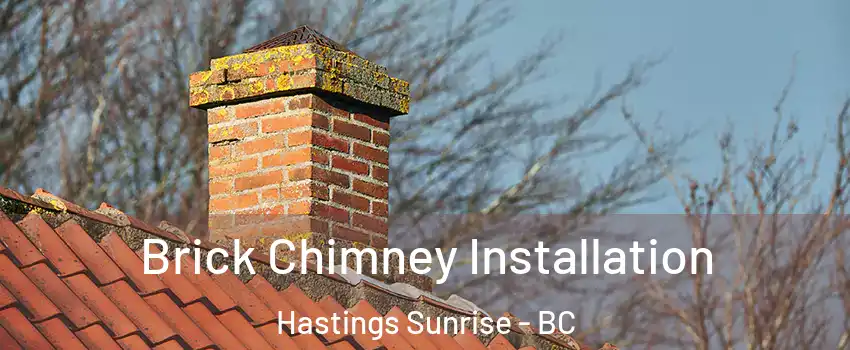  Brick Chimney Installation Hastings Sunrise - BC