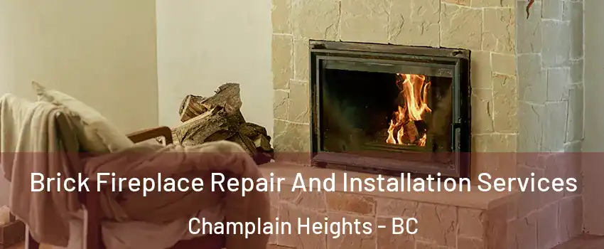  Brick Fireplace Repair And Installation Services Champlain Heights - BC