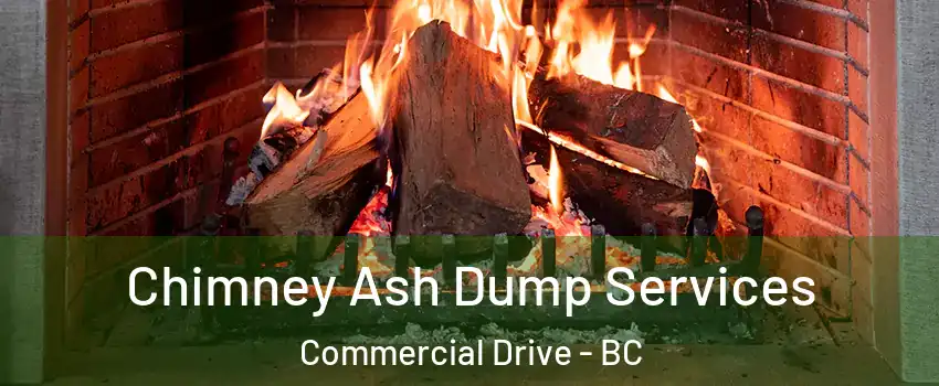  Chimney Ash Dump Services Commercial Drive - BC