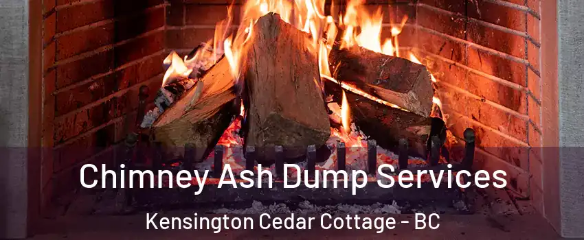  Chimney Ash Dump Services Kensington Cedar Cottage - BC
