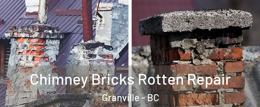  Chimney Bricks Rotten Repair Granville - BC