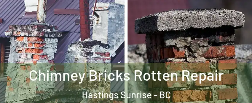  Chimney Bricks Rotten Repair Hastings Sunrise - BC