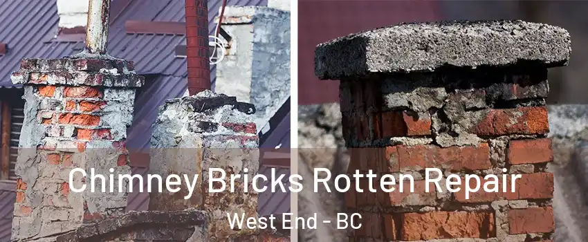  Chimney Bricks Rotten Repair West End - BC