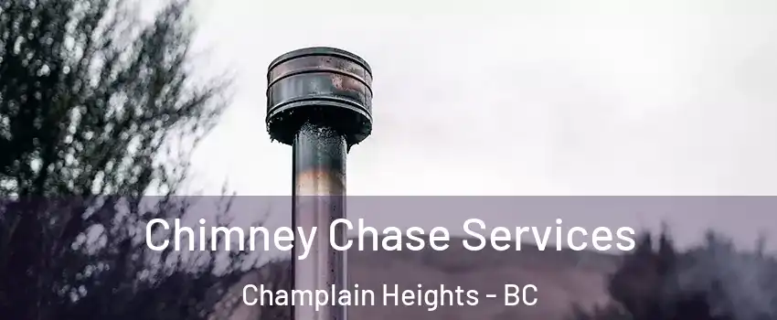  Chimney Chase Services Champlain Heights - BC