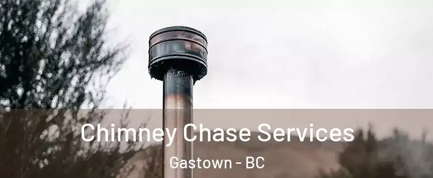  Chimney Chase Services Gastown - BC
