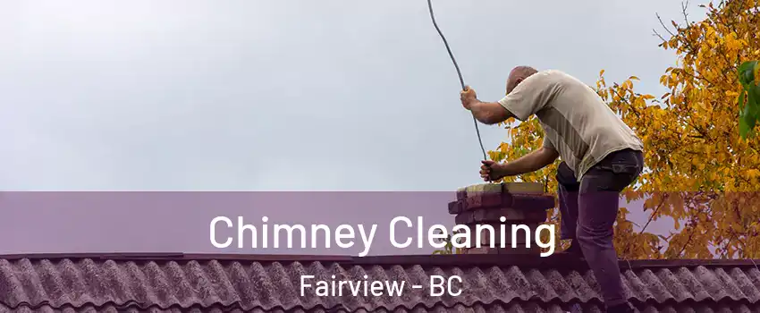  Chimney Cleaning Fairview - BC