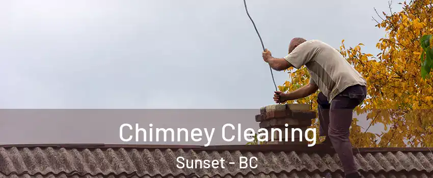  Chimney Cleaning Sunset - BC