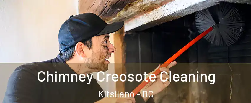 Chimney Creosote Cleaning Kitsilano - BC