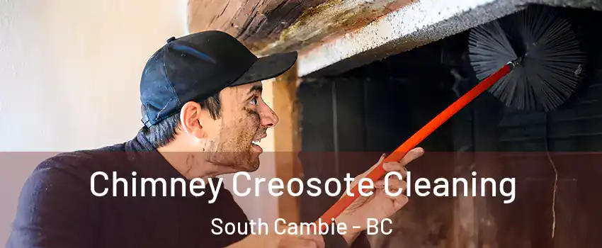  Chimney Creosote Cleaning South Cambie - BC