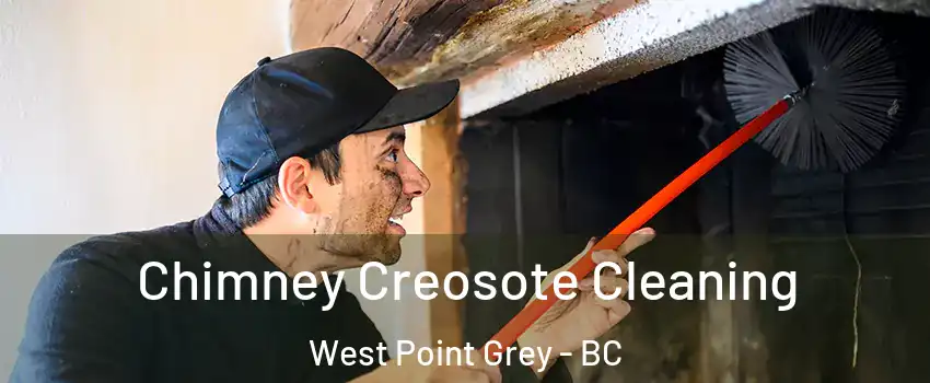  Chimney Creosote Cleaning West Point Grey - BC