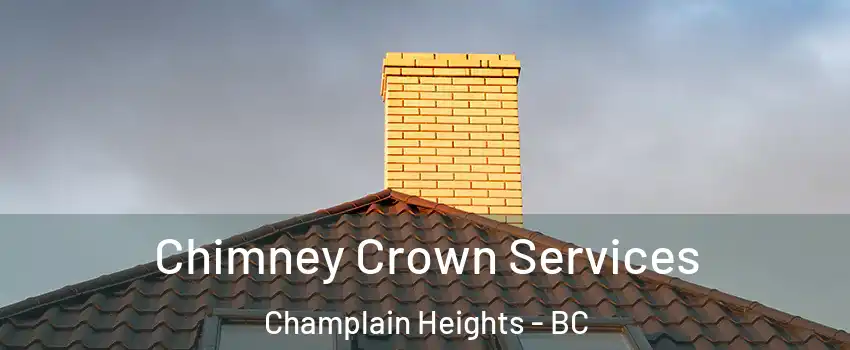 Chimney Crown Services Champlain Heights - BC