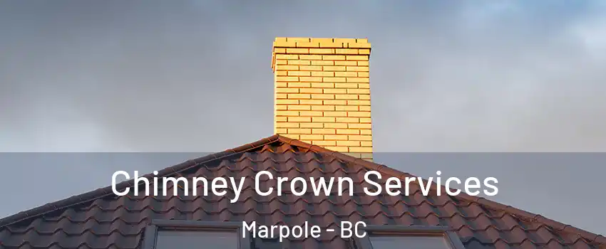 Chimney Crown Services Marpole - BC