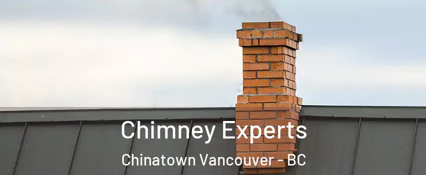 Chimney Experts Chinatown Vancouver - BC