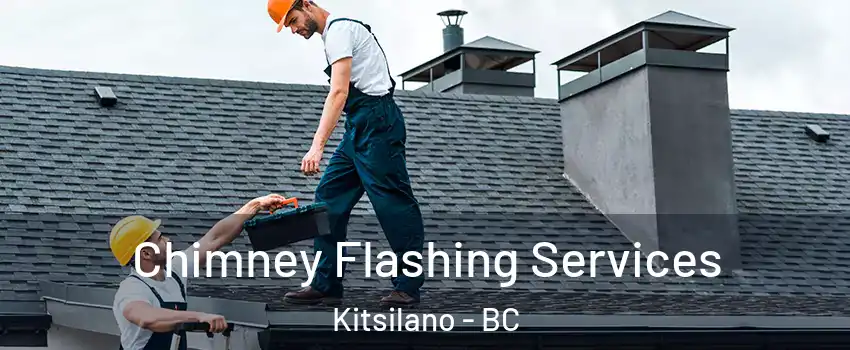 Chimney Flashing Services Kitsilano - BC