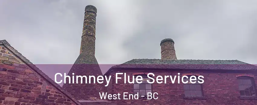  Chimney Flue Services West End - BC