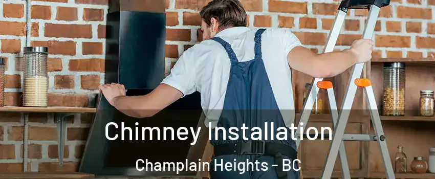  Chimney Installation Champlain Heights - BC