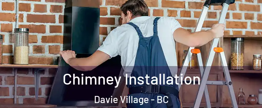  Chimney Installation Davie Village - BC