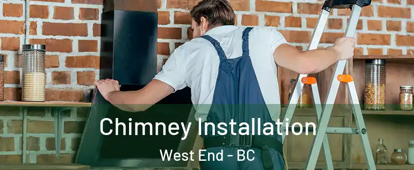 Chimney Installation West End - BC