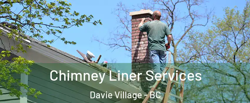  Chimney Liner Services Davie Village - BC
