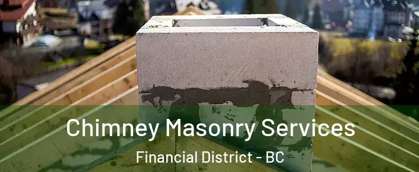  Chimney Masonry Services Financial District - BC