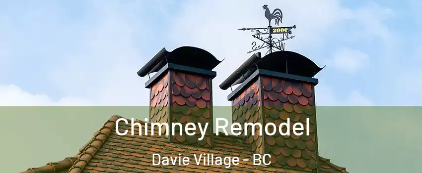  Chimney Remodel Davie Village - BC