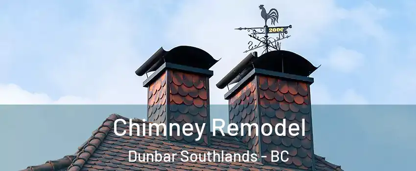  Chimney Remodel Dunbar Southlands - BC