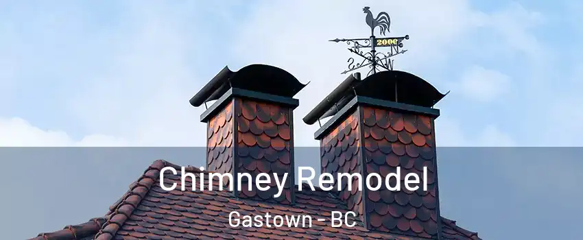  Chimney Remodel Gastown - BC