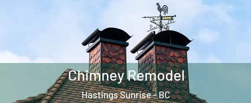  Chimney Remodel Hastings Sunrise - BC