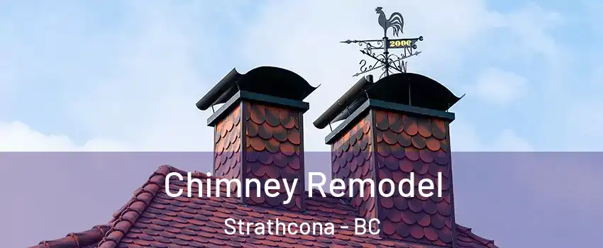  Chimney Remodel Strathcona - BC