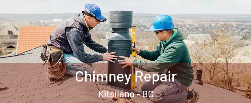 Chimney Repair Kitsilano - BC