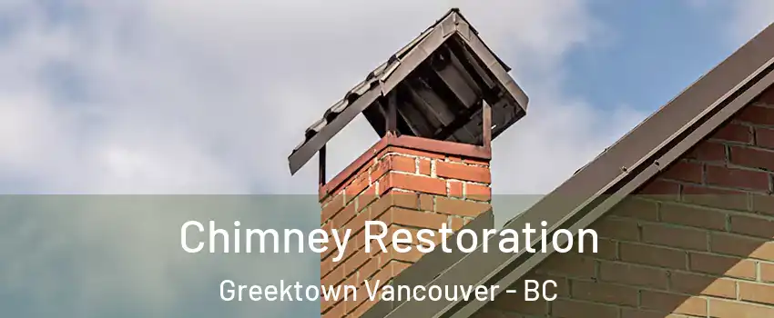  Chimney Restoration Greektown Vancouver - BC