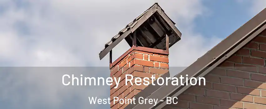  Chimney Restoration West Point Grey - BC