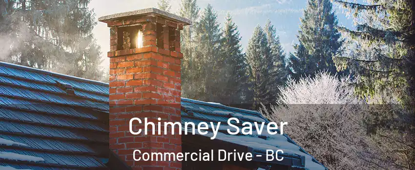  Chimney Saver Commercial Drive - BC