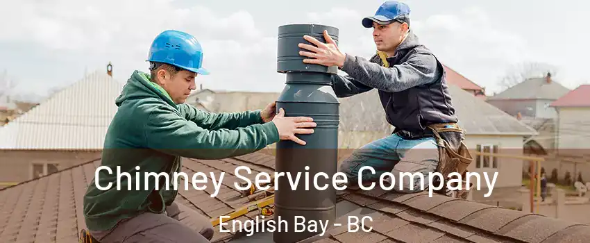  Chimney Service Company English Bay - BC