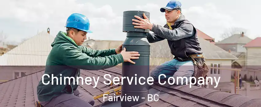  Chimney Service Company Fairview - BC