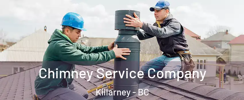  Chimney Service Company Killarney - BC
