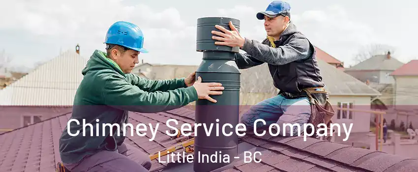  Chimney Service Company Little India - BC