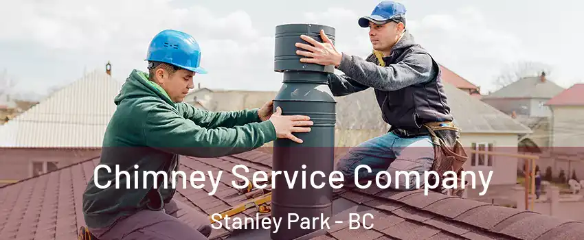  Chimney Service Company Stanley Park - BC