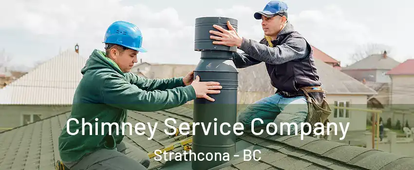  Chimney Service Company Strathcona - BC