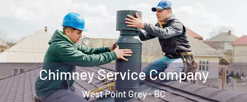  Chimney Service Company West Point Grey - BC