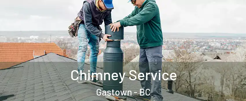  Chimney Service Gastown - BC