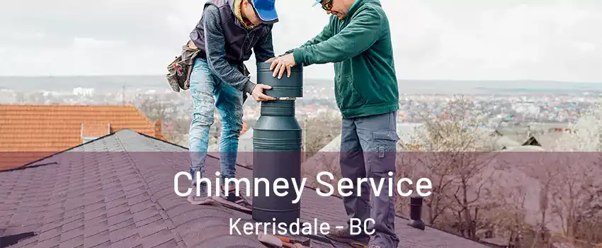  Chimney Service Kerrisdale - BC