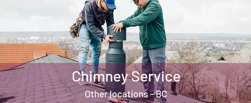  Chimney Service Other locations - BC