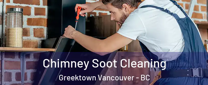  Chimney Soot Cleaning Greektown Vancouver - BC
