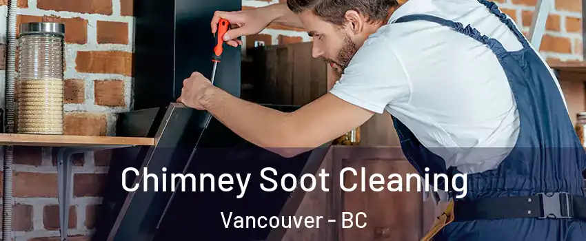  Chimney Soot Cleaning Vancouver - BC