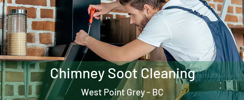  Chimney Soot Cleaning West Point Grey - BC